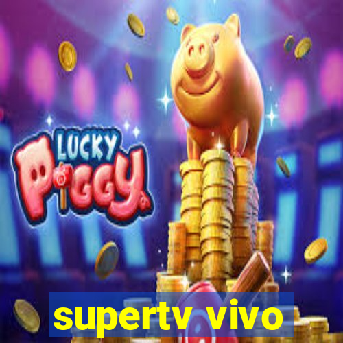 supertv vivo